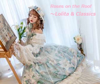 Roses on the Roof -- Lolita & Classics